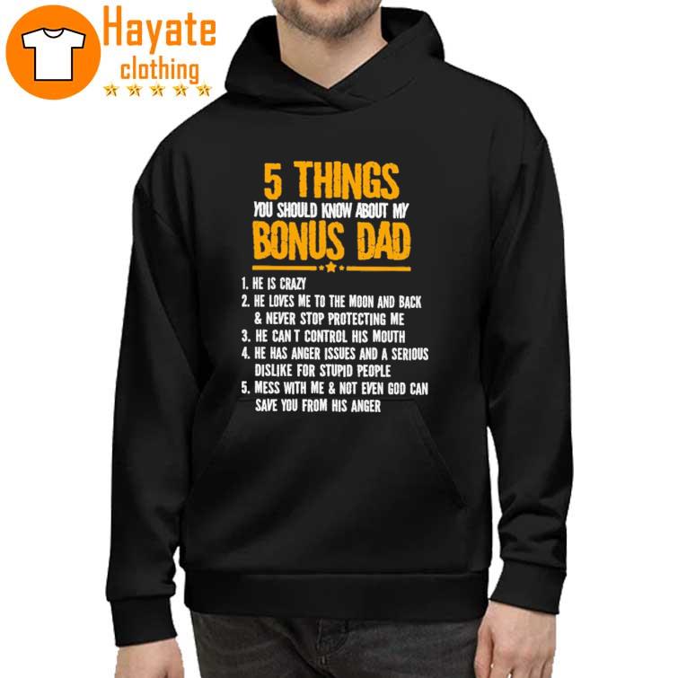 5 things You should know about my Bonus Dad hoddie