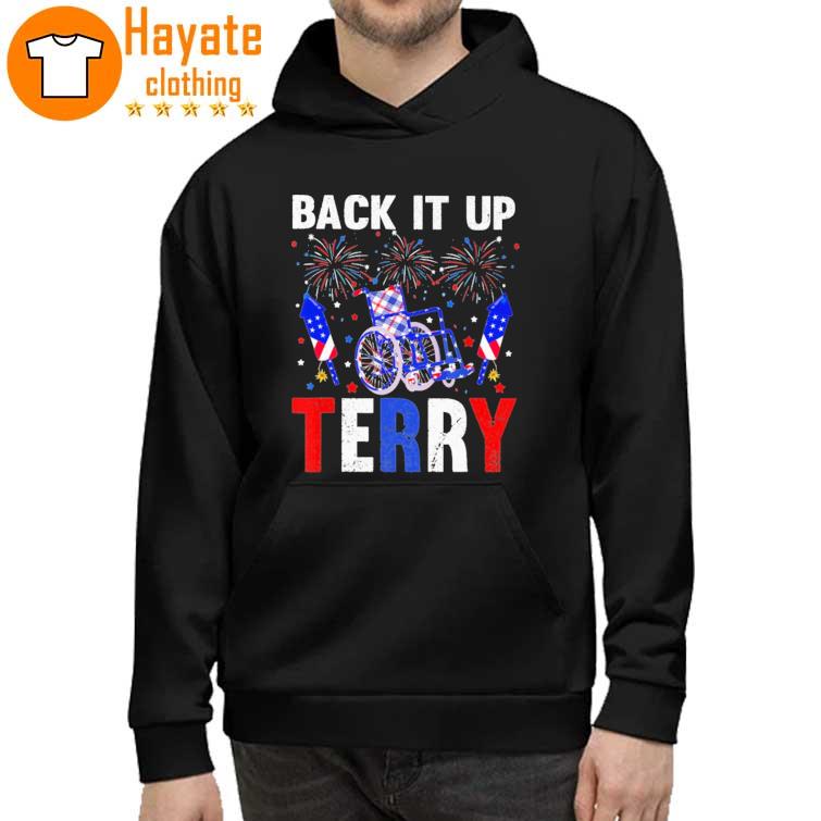 Back it up Terry American Happy 4th of July hoddie