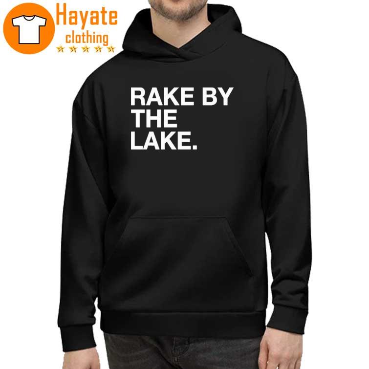 Official Rake by the Lake hoddie
