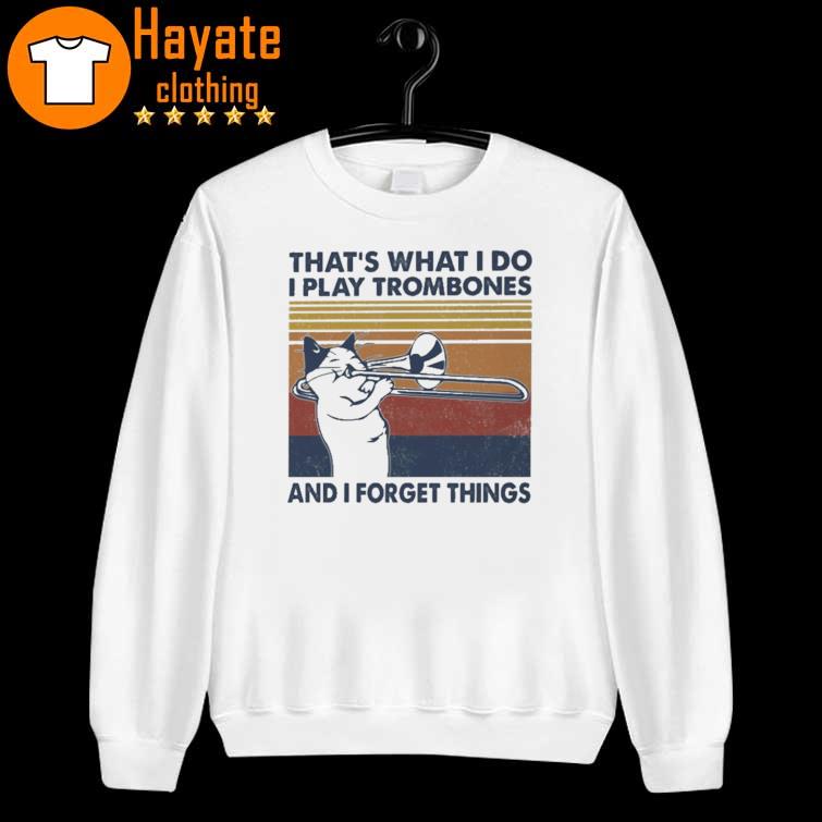 That's what I do I play Trombones and I forget things vintage sweater
