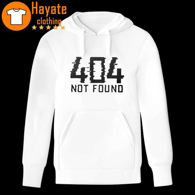 404 Not Found hoddie