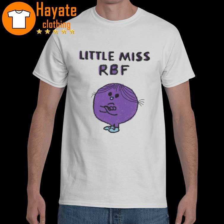 Funny Little Miss RBF Shirt, hoodie, sweater, long sleeve and tank top
