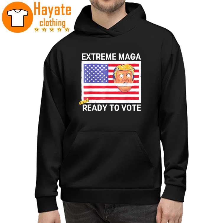 Extreme Maga and Ready to Vote Trump Biting Flag Shirt hoddie