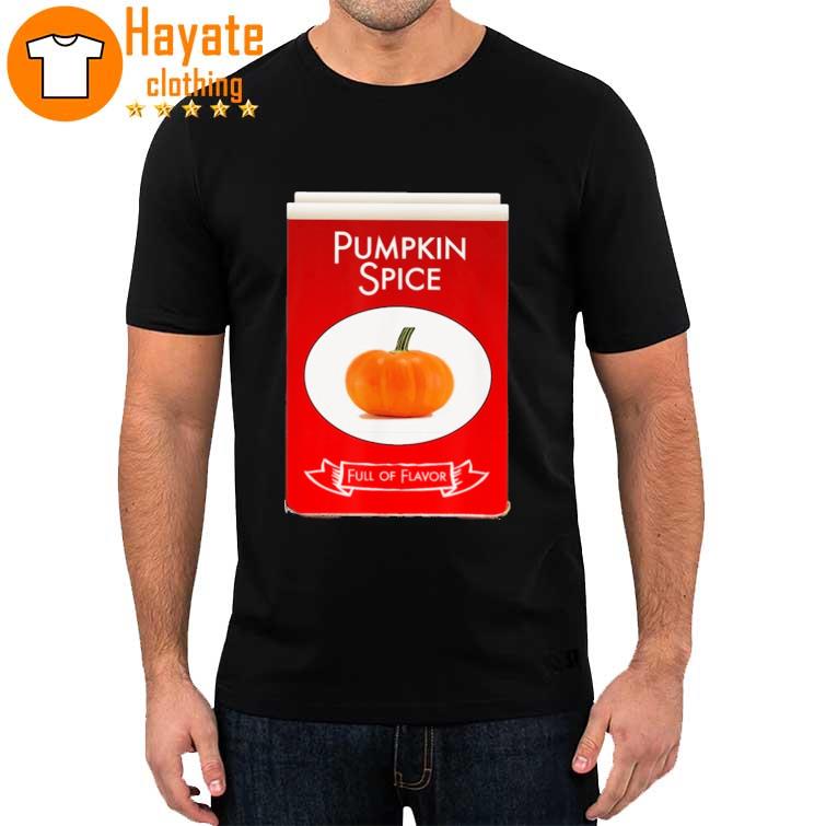Pumpkin Spice Full of Flavor shirt