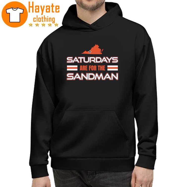 Saturdays are for the Sandman Virginia Tech Shirt hoddie
