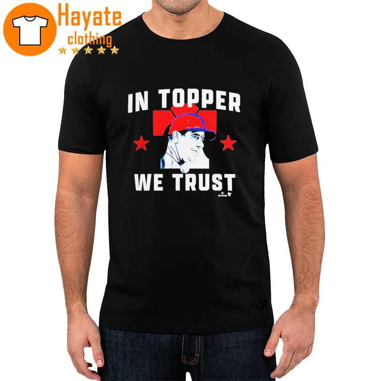 Rob Thomson In Topper We Trust Shirt