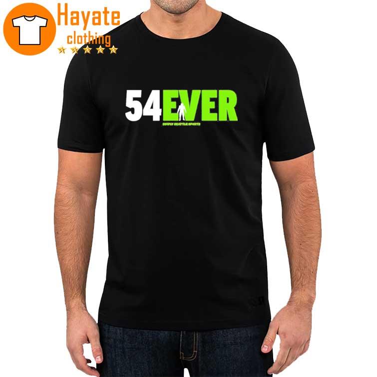 54Ever Bobby Wagner Seattle Seahawks Forever Simply Seattle Sports shirt