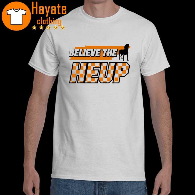 Believe The Heup Volunteers Smoked Shirt