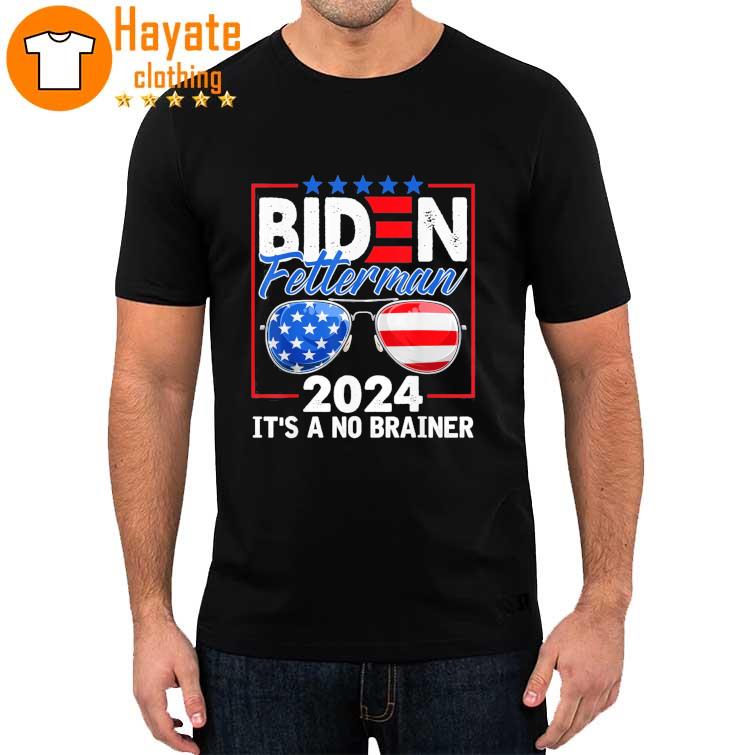 Biden Fetterman 2024 It’s A No Brainer Political Sunglasses Us Flag Shirt