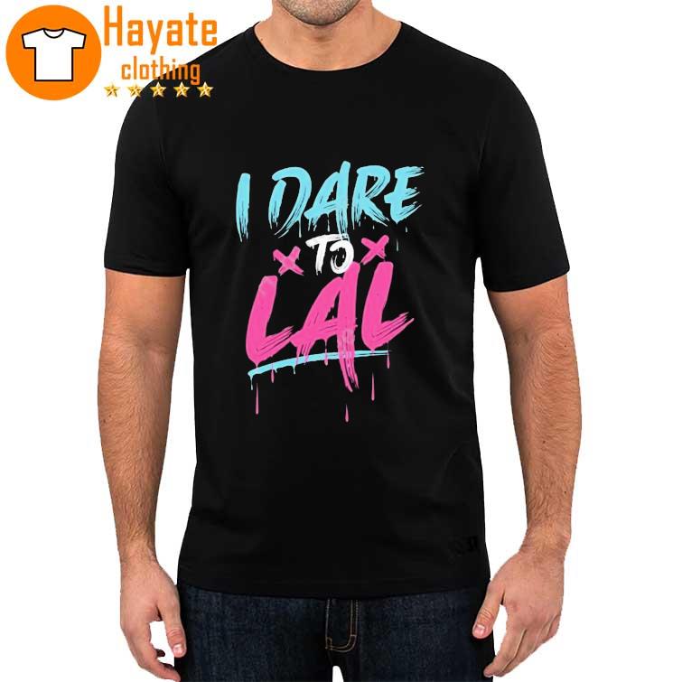 Dare To Lal Shirt