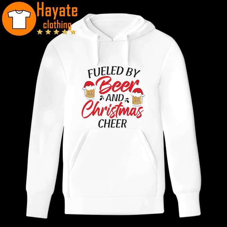 Fueled by Beer and Christmas Cheer Shirt hoddie