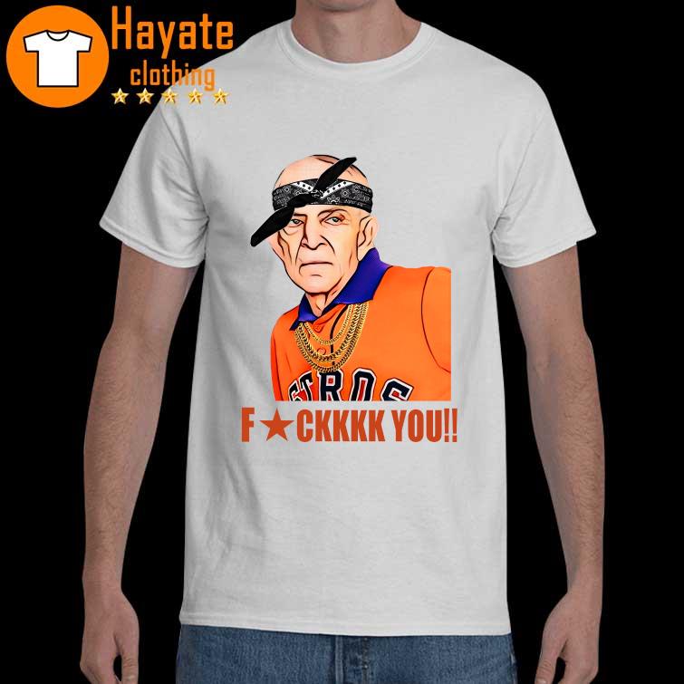 Funny Mattress Mack Houston Astros Fuck You shirt