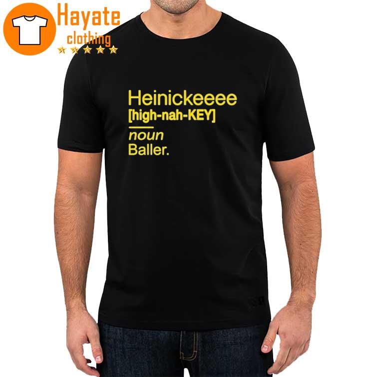 Heinickeeee Definition Shirt