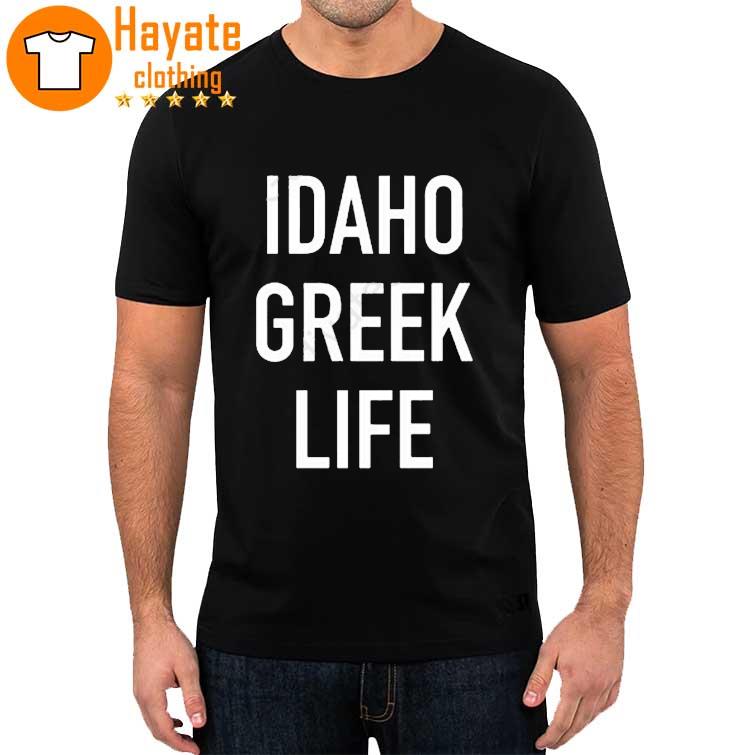 Idaho Basketball Idaho Greek Life shirt