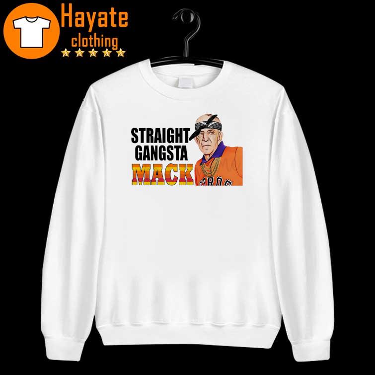 Official Houston Astros Mattress Mack Straight Gangsta Shirt, hoodie,  sweater, long sleeve and tank top