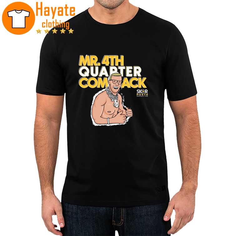Mr 4TH Quarter Comeback shirt