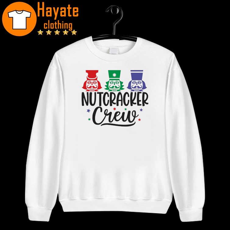 Nutcracker Crew Merry Christmas Shirt sweater