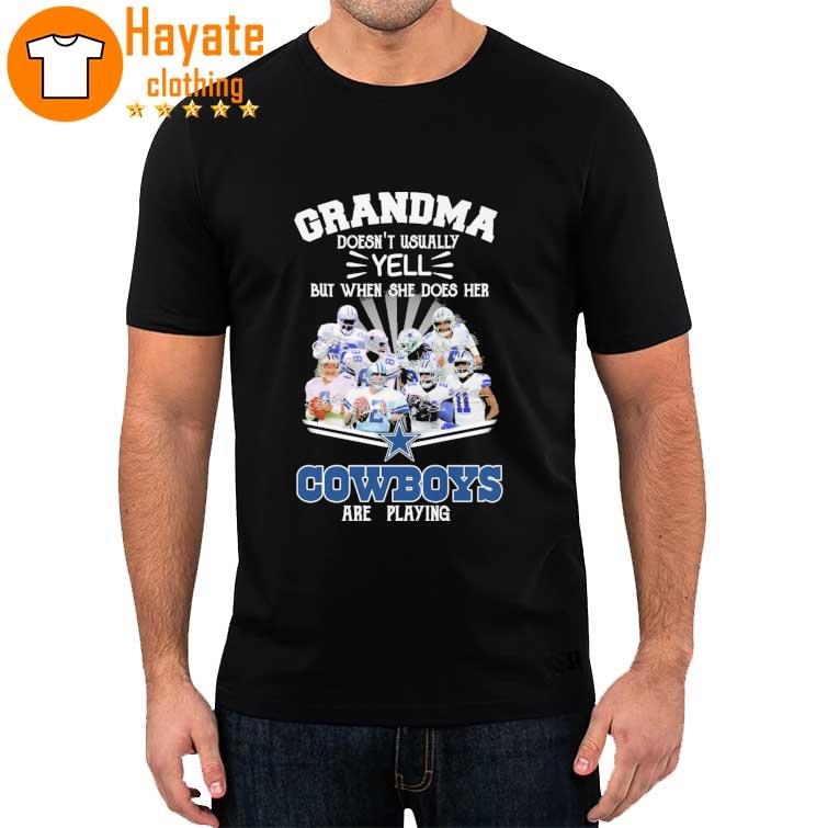 Official Grandma Doesn't Usually Yell but when She does her Cowboys are Playing signatures 2022 shirt