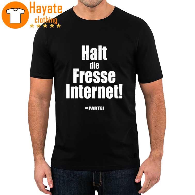 Official Halt Die Fresse Internet Die Partei shirt