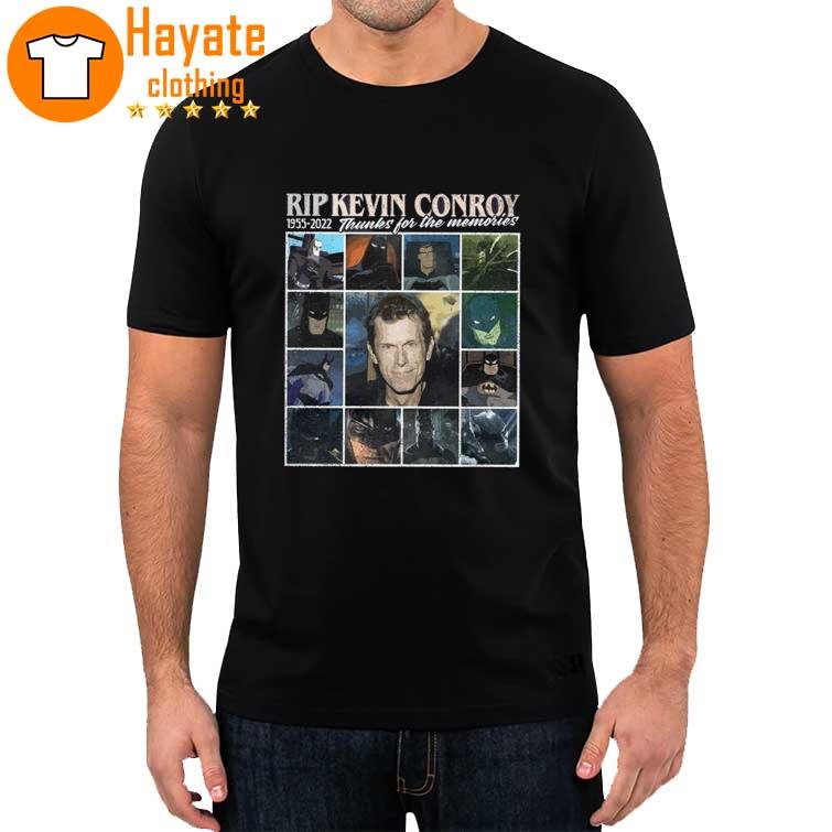 RIP Kevin Conroy 1955-2022 thanks for the memories shirt
