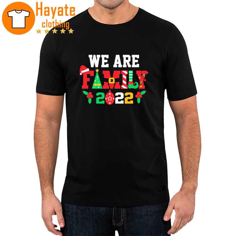 We are Family Christmas 2022 Shirt