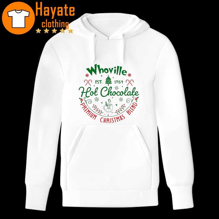 Whoville Hot Chocolat Christmas Movie Shirt hoddie