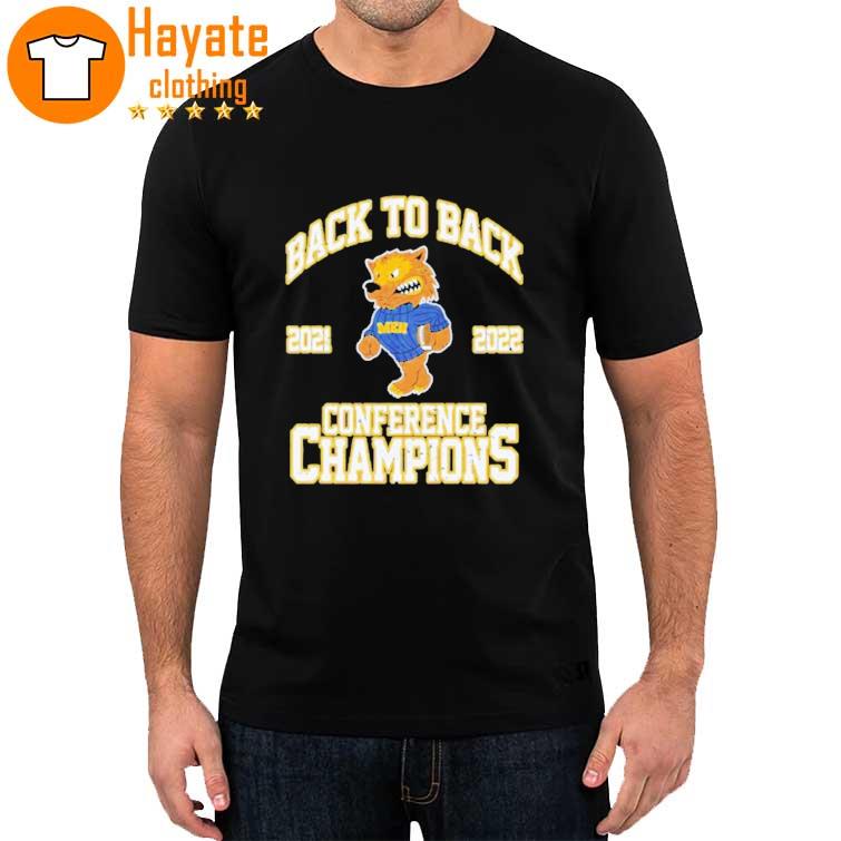 Michigan Wolverines 2021 2022 Back To Back Conference Champions Shirt