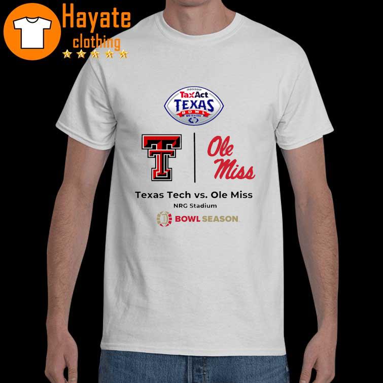 Taxact Texas Bowl Texas Tech vs Ole Miss NRG Stadium Bowl Season shirt