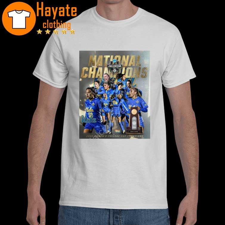 Ucla National Champions 2022 Women’s College Cup Champions shirt