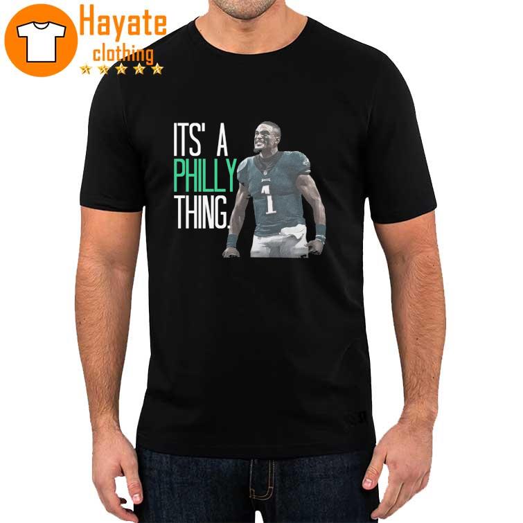 Jalen Hurts It's a Philly Thing shirt