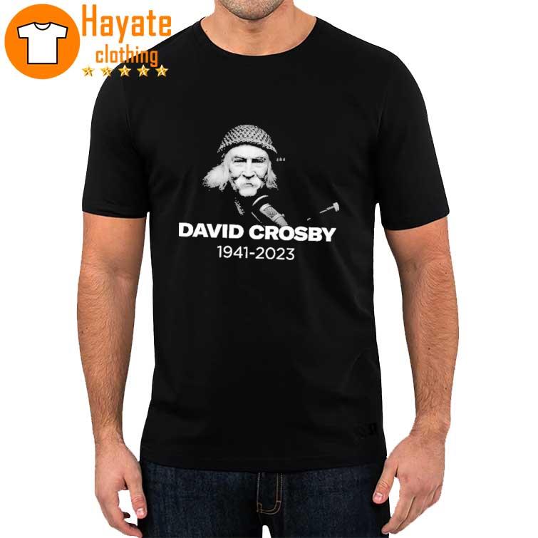 Official David Crosby Rip 1941-2023 shirt