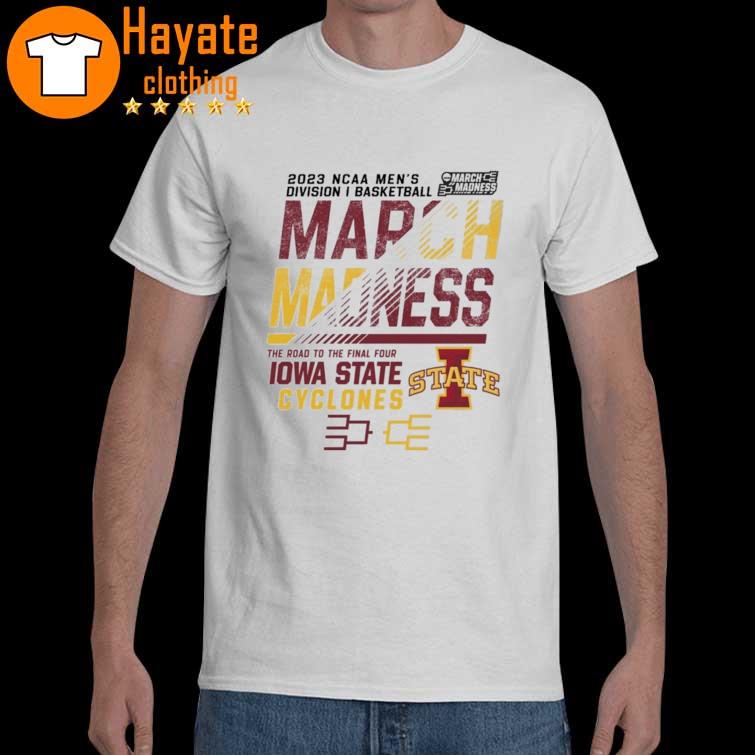 Original 2023 Ncaa Men's Division I Basketball March Madness the road to the Final Four Iowa State Cyclones shirt