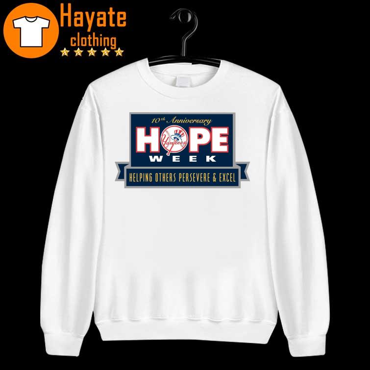 Yankees Hope Week Helping Others Persevere And Excel Shirt