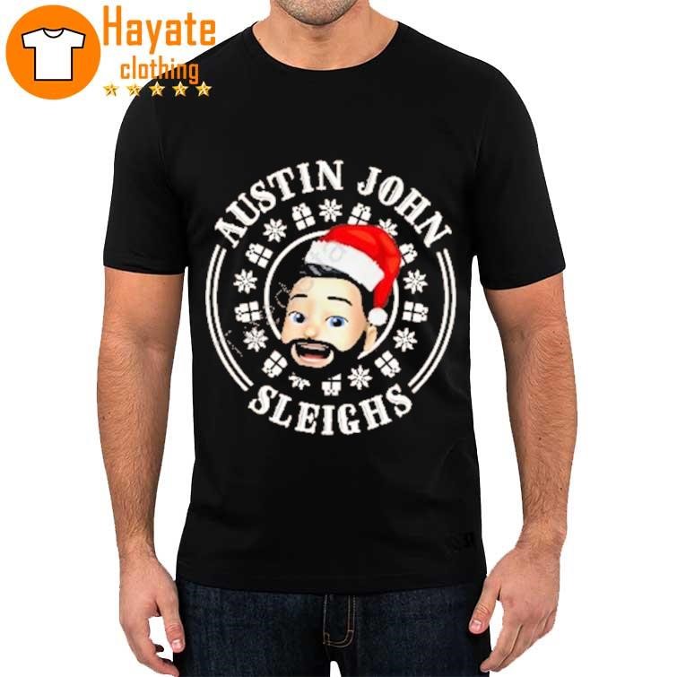 Austin John Sleighs Merry Christmas shirt