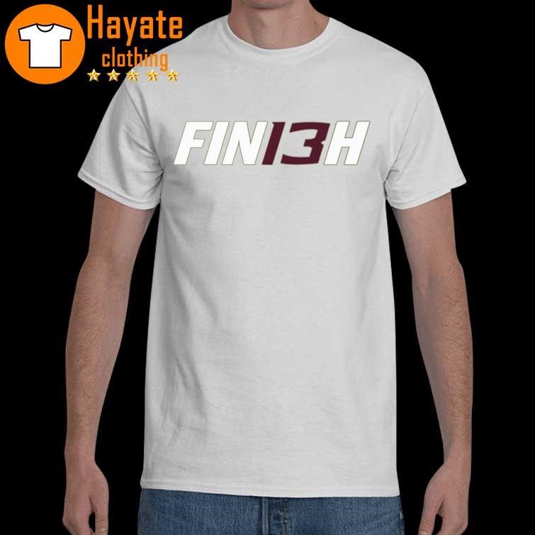 Fin13h New Shirt