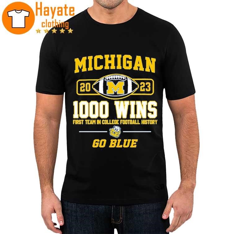 Michigan Wolverines 1000 Wins First Team College Football History Go Blue Shirt