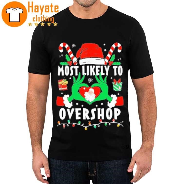 Most likely to Overshop Merry Christmas 2023 Shirt