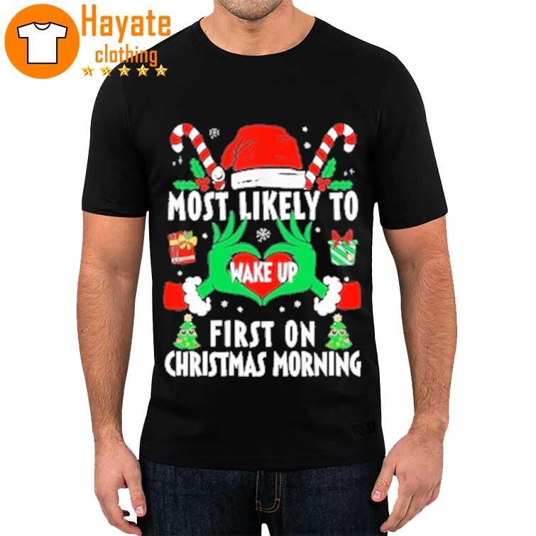 Most likely to Wake Up Christmas Morning Merry Christmas 2023 Shirt