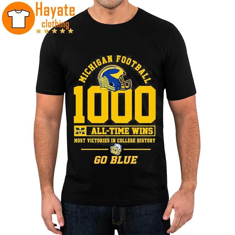 Official Michigan Football 1000 All Time Wins Most Victories In College History Go Blue Shirt